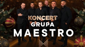 KONCERT GRUPE MAESTRO